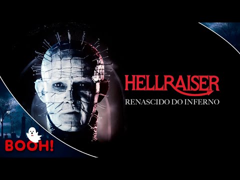 Hellraiser - Renascido do Inferno - Filme Completo Dublado - Filme de Terror | Booh!