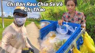 Bất Ngờ Nghe Chị Bán Rau Chia Sẻ Về Thảo Điều Này Ai Cũng Xót Xa.#xuânthảo  