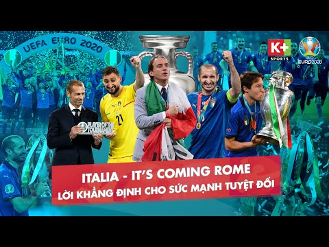 ITALY - VƯƠN LÊN TỪ TRO TÀN, LỜI KHẲNG ĐỊNH CỦA VỊ VUA CHÂU ÂU | EURO 2020