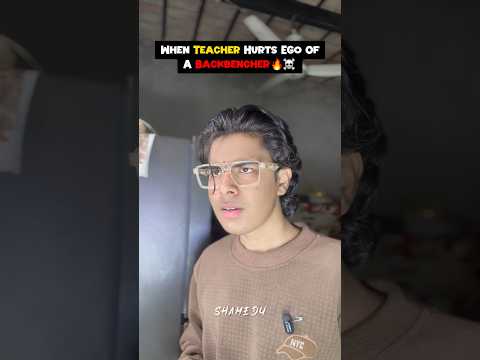 When Teacher Hurts Ego Of A Backbencher 🔥☠️ #shorts #youtubeshorts #savage #topper #backbenchers