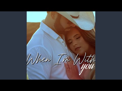 When I'm With You