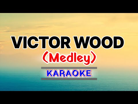 Medley Karaoke  – Victor Wood  (Karaoke Version)