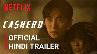 CASHERO | Official Hindi Trailer | Netflix Series
