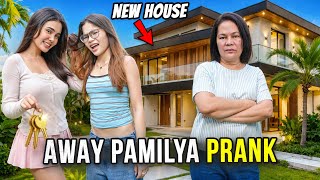 AWAY PAMILYA PRANK + NEW HOUSE | IVANA ALAWI