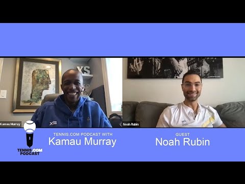 Tennis.com Podcast with Kamau Murray: Noah Rubin On His Career & Creating a Media Platform