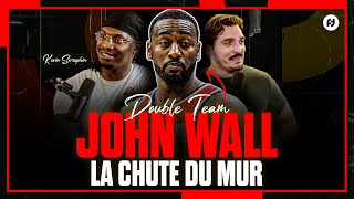JOHN WALL : DC PERD SON SUPER HÉROS ? Double Team avec Kevin Séraphin