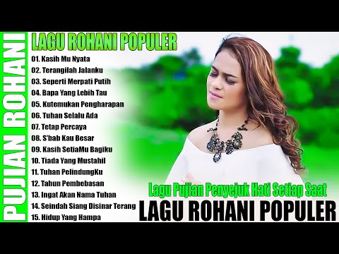 LAGU ROHANI TERBARU 2025 - LAGU ROHANI PUJIAN KRISTEN PALING MENYENTUH HATI - LAGU PUJIAN SAAT TEDUH