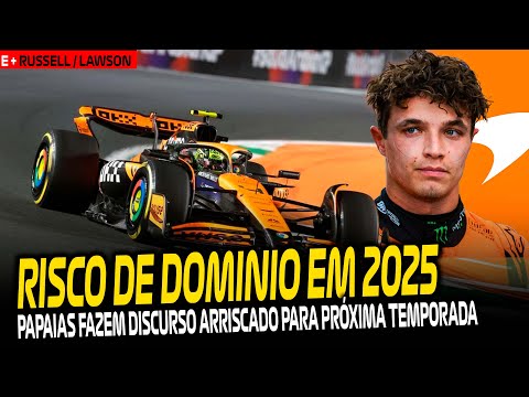 MCLAREN SOBE TOM EM DISCURSO PRÓ DOMÍNIO 2025 / RUSSELL E POLITICAGEM / LAWSON FORTE MENTALMENTE