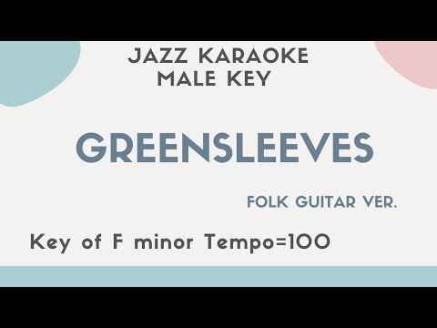 Greensleeves – folk guitar KARAOKE (Instrumental backing track) male key