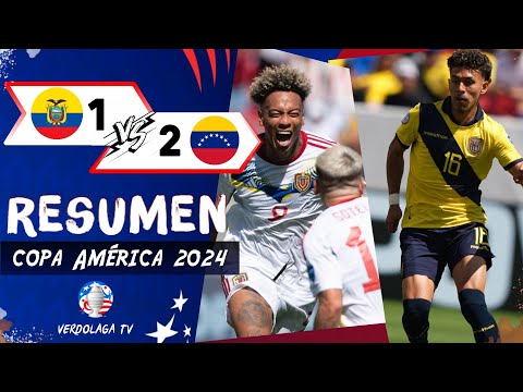 🔥 RESUMEN Venezuela 2 - 1 Ecuador | Copa América 2024 | #CopaAmerica