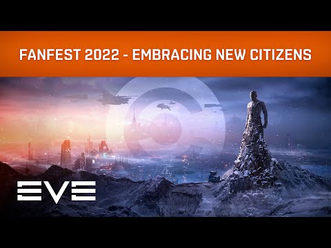 EVE Online I EVE Fanfest 2022 – Embracing New Citizens in EVE