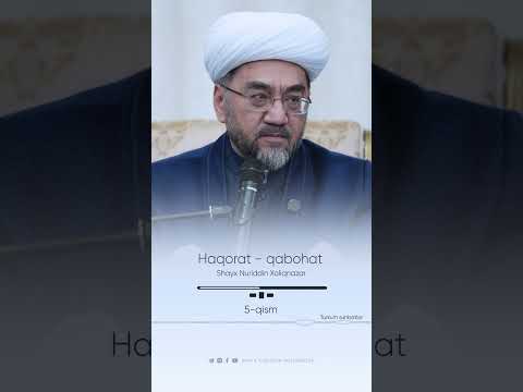 HAQORAT - QABOHAT | Shayx Nuriddin Xoliqnazar hazratlari