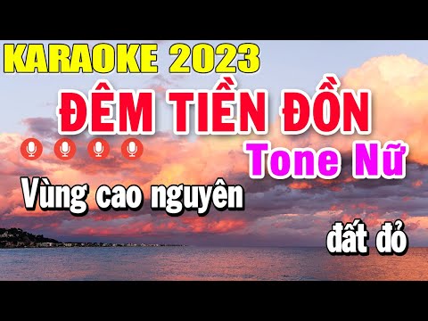 Đêm Tiền Đồn Karaoke Tone Nữ Nhạc Sống 2023 | Trọng Hiếu