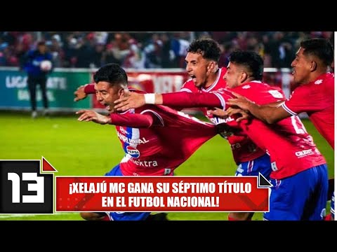 ¡Xelajú MC gana su séptimo título en el futbol nacional!