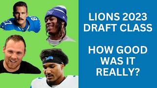 How Good Was The Detroit Lions 2023 Draft Class Really?