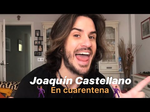 Joaquín Castellano - EN CUARENTENA