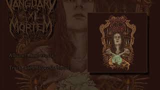 VANGUARD X MORTEM - The flower's blood