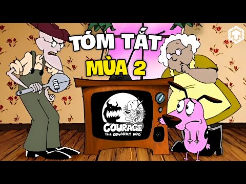 Courage Chú Chó Nhút Nhát: Tóm Tắt Toàn Bộ Mùa 2 | Courage The Cowardly Dog | Ăng Ten