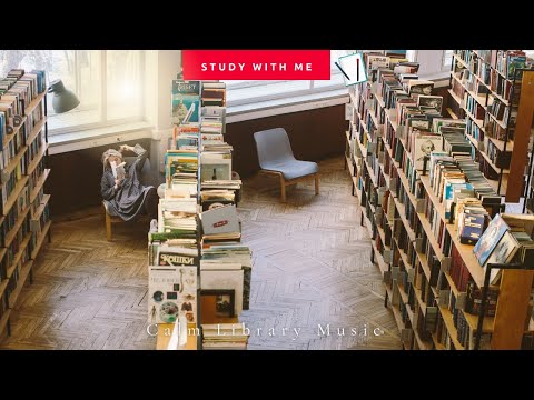 [無廣告版] 在圖書館角落安靜地讀書~ 溫柔鋼琴音樂的圍繞 RELAX MUSIC FOR STUDYING