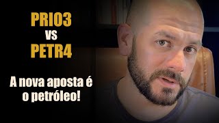 Petróleo é a nova aposta! PRIO3 ou PETR4 pra não ficar de fora?
