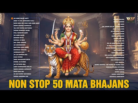 Nonstop 50 Mata Bhajans | Top 50 Navratri Special Bhajans | Mata Rani Bhajan 2025 | Bhakti Songs