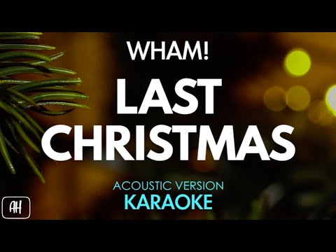 Wham! – Last Christmas (Karaoke/Acoustic Version)