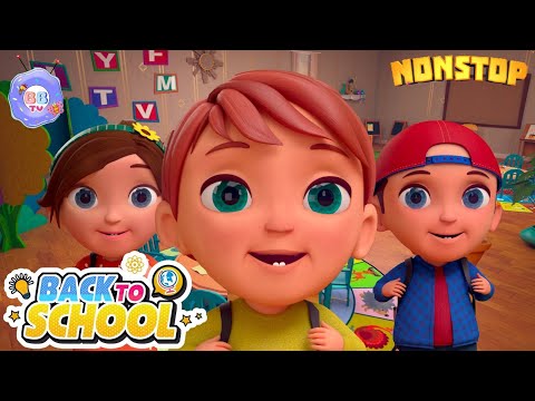 GET READY FOR SCHOOL - School Routine Nonstop @BBTVKIDS Nursery Rhymes & Kids Songs #backtoschool