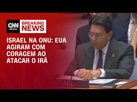 ​Israel na ONU: Mundo deve registrar agradecimento aos EUA por atacar o Irã | AGORA CNN