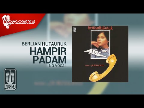 Berlian Hutauruk – Hampir Padam (Official Karaoke Video) | No Vocal