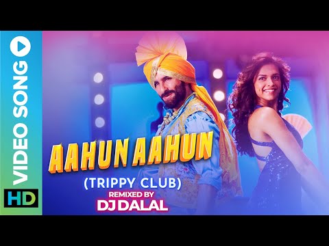 Aahun Aahun (Trippy Club) Remix | DJ Dalal | Neeraj Shridhar | Saif Ali Khan & Deepika Padukone