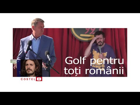 COSTEL |  Klaus Iohannis indeamna romanii sa joace golf | Stand-up comedy