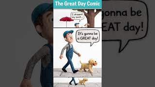 The Great Day Comic | I Dropped My Lunch... 🌭🐶