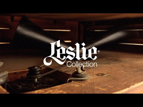 Leslie Collection Overview - official rotary speaker emulation