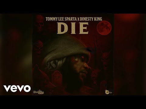 Tommy Lee Sparta, Dinesty King - Die [Visualizer]
