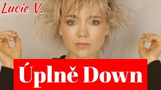 Lucie Vondráčková  Úplně down