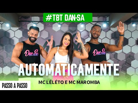 Vídeo Aula - Automaticamente - MC Léléto e MC Maromba - #TBT Dan-Sa / Daniel Saboya (Coreografia)