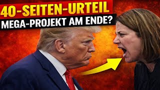 40-Seiten-Urteil gegen Trump – Ist sein Mega-Projekt jetzt erledigt?