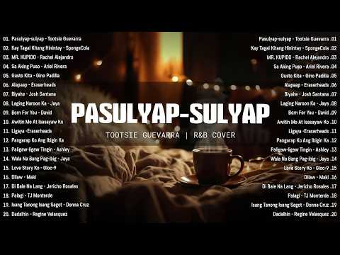 Pasulyap-sulyap - Tootsie Guevarra | Romantic R&B Cover |Best OPM Tagalog Love Songs 2026 - New Hits