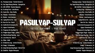 Pasulyap-sulyap - Tootsie Guevarra | Romantic R&B Cover |Best OPM Tagalog Love Songs 2026 - New Hits
