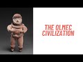 Olmec Civilization and Culture