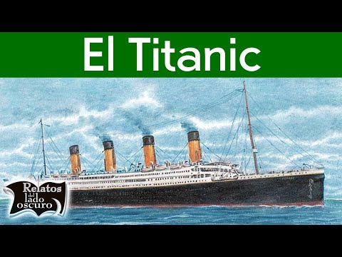 Titanic, el barco, la tragedia y el misterio | Relatos del lado oscuro
