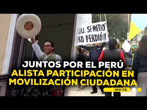 Simpatizantes de Juntos por el Perú se concentran para la marcha “Defensa del voto popular”