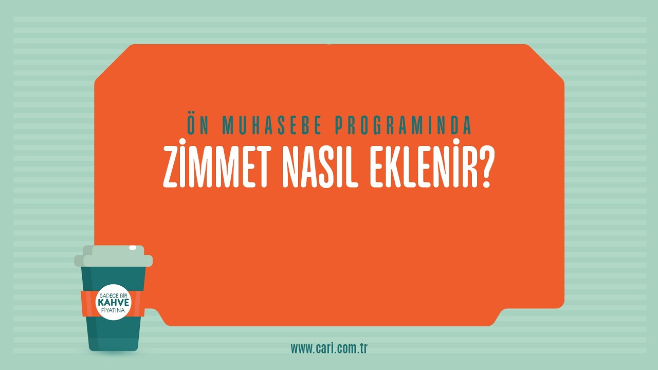 Cari Online Ön Muhasebe Programında Zimmet Nasıl Eklenir?