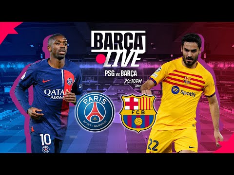 🔴 BARÇA LIVE | PSG vs FC BARCELONA | UEFA CHAMPIONS LEAGUE  ⚽