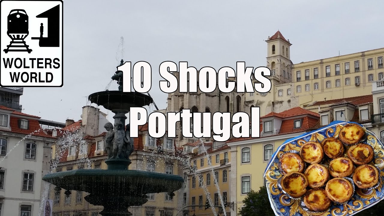 Visit Portugal - 10 Things That Will SHOCK You About Portugal - Wolters World