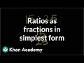 Mastering Ratios as Fractions in Simplest Form