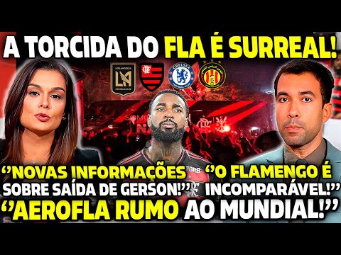 😱 MÍDIA ficou IMPRESSIONADA com o AEROFLA rumo AO MUNDIAL! NOVIDADES sobre SAÍDA de GERSON!