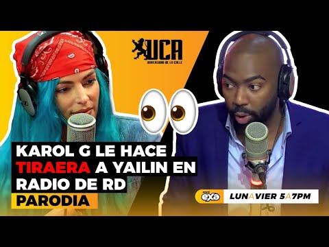 Karol G le hace Tiraera a Yailin en  radio de RD ? (parodia)