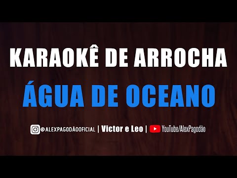 KARAOKÊ DE ARROCHA - ÁGUA DE OCEANO (NATANZINHO LIMA)