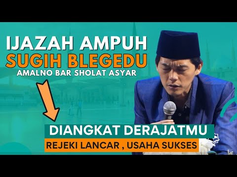 Izasah ampuh Gus iqdam - Sugih blegedu rejeki lancar usahamu sukses